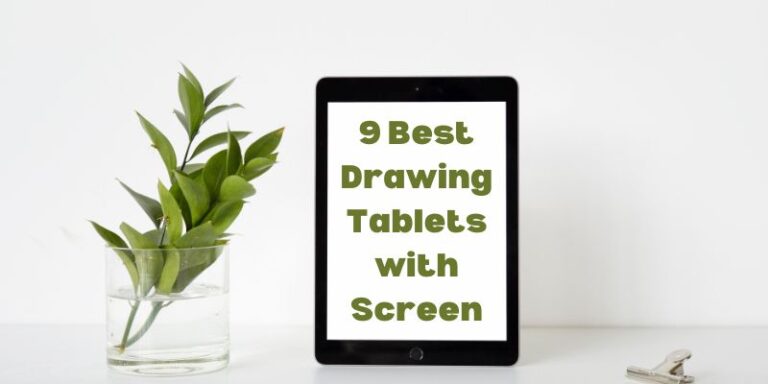 9 Best Drawing Tablets with Screen